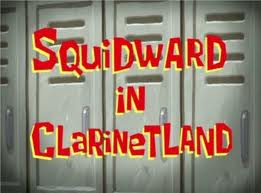 133b Squidward in Clarinetland.jpg