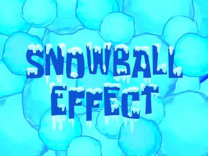 46a Snowball Effect.jpg