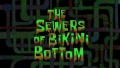 194b The Sewers of Bikini Bottom.jpg