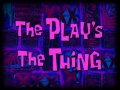 138a The Play's the Thing.jpg