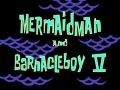 52b Mermaid Man and Barnacle Boy V.jpg