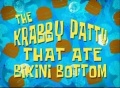 167a The Krabby Patty that ate Bikini Bottom.jpg