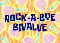 49b Rock-A-Bye Bivalve.jpg