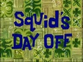 21b Squid's Day Off.jpg
