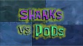198a Sharks vs. Pods.jpg