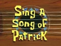 89b Sing a Song of Patrick.jpg